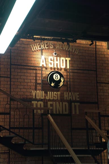 Wall art reading: There's always a shot, you just have to find it